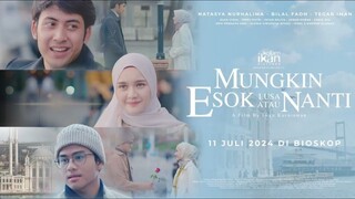 MUNGKIN ESOK, LUSA ATAU NANTI (2024) || FILM INDONESIA