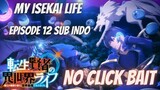 tensei kenja no isekai life episode 12 sub Indo my isekai life episode 12 sub Indo