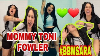 SLAYYYY MOMMY TONI FOWLER- BBMSARA EEYYY 💚❤😂✌👊| TONI FOWLER | TORO FAMILY