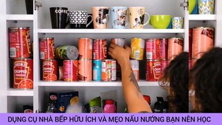 dụng cụ nhà bếp hữu ích và mẹo nấu nướng bạn nên học