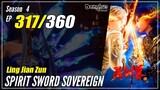 【Ling Jian Zun】 S4 EP 317 (417) - Spirit Sword Sovereign |  1080P