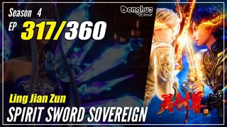 【Ling Jian Zun】 S4 EP 317 (417) - Spirit Sword Sovereign |  1080P