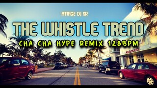 DJ MJ - THE WHISTLE TREND | ATINGE SR. TIK TOK DANCE [ CHA CHA HYPE ] 128BPM