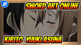 [Sword Art Online/ Kirito&Yuuki Asuna] Sword Art Online| Edit Epik_2