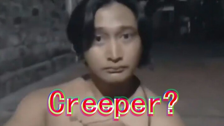 【猛男版】Creeper？