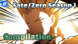 Bling-Bling Compilation | Fate/Zero Season 1_2