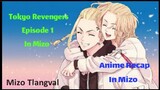 Tokyo Revengers Episode -1 Explained In Mizo.Anime Movie Recap In Mizo.Mizo Tlangval