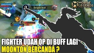 Montoon bercanda ? fighter uda OP begini masih di buff juga