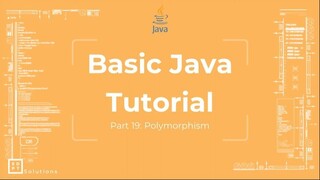 Basic Java Tutorial #19 Polymorphism [Object Oriented Programming]