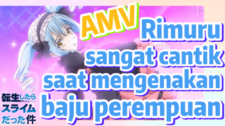 [Slime]AMV |  Rimuru sangat cantik saat mengenakan baju perempuan