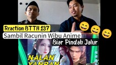Reaction btth 137 sambil Racunin wibu anime
