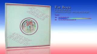 Fat Boys (1984) Can You Feel It [12' Inch - 33 ⅓ RPM - Maxi-Single]