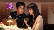 EP.13 FAKE IT TILL YOU MAKE IT ENG-SUB