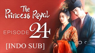 E24 [INDO SUB] The Princess Royal (2024)