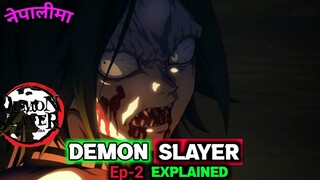 Demon Slayer Ep-2 Explained in Nepali | Japanese Anime Demon Slayer Explained