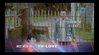 The Seed Of Love: (Finale Week 16)