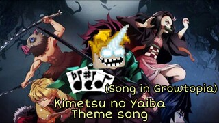 Kimetsu No Yaiba Theme Song in Growtopia (Free Copy)