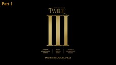 2021 Twice 4th World Tour "III" in Seoul Main Concert Part 1 [English Subbed]