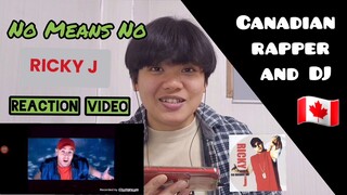 Ricky J - No Means No REACTION by Jei