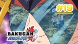 Bakugan Battle Brawlers - Episode 19 [Bahasa lndonesia]