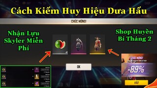 [Garena Free Fire]/Cách Nhận Huy Hiệu Dưa Hấu Đổi Quà,Game Thủ Bất Ngờ Với Shop Huyền Bí Tháng 2