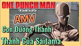 [One Punch Man] AMV | Con Đường Thành Thánh Của Saitama