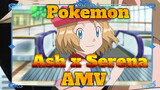 [Pokemon/Ash x Serena/AMV] "Ash, You Are My Target!"