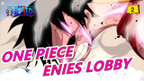 [ONE PIECE] Epic Edit [ENIES LOBBY]-Nico RobinMiss Battle- How To Be The Enemy Of The World_2