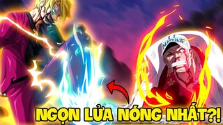 NÓNG HƠN CẢ DUNG NHAM?! | NHỮNG NGỌN LỬA BÁ ĐẠO NHẤT TRONG ONE PIECE