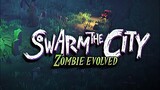 Swarm the City: Zombie Evolved | GamePlay PC
