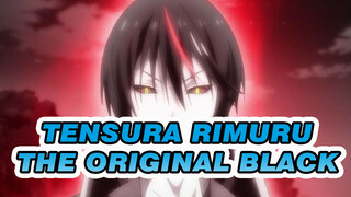 The Original Black | Rimuru / TenSura