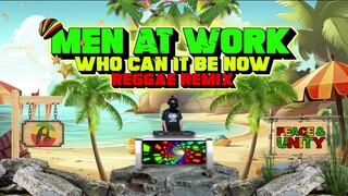 Men At Work  - Who Can It Be Now (Reggae Remix) Dj Jhanzkie 2024