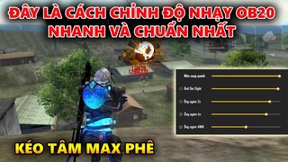 Đây Là Cách Chỉnh Độ Nhạy OB20 Cực Chuẩn Của Kid