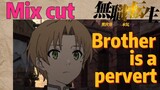 [Mushoku Tensei]  Mix cut |  Brother is a pervert