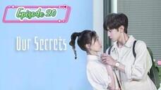 Our Secrets ( Secrets in the Lattice ) Episode 20