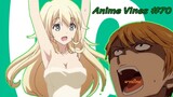 Anime Vines : รวมมิตรอนิเมะ #70 [พากย์ไทย] สวัสดีครับสมาคมคนชอบ...