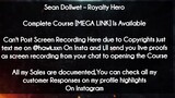 Sean Dollwet course  -  Royalty Hero download