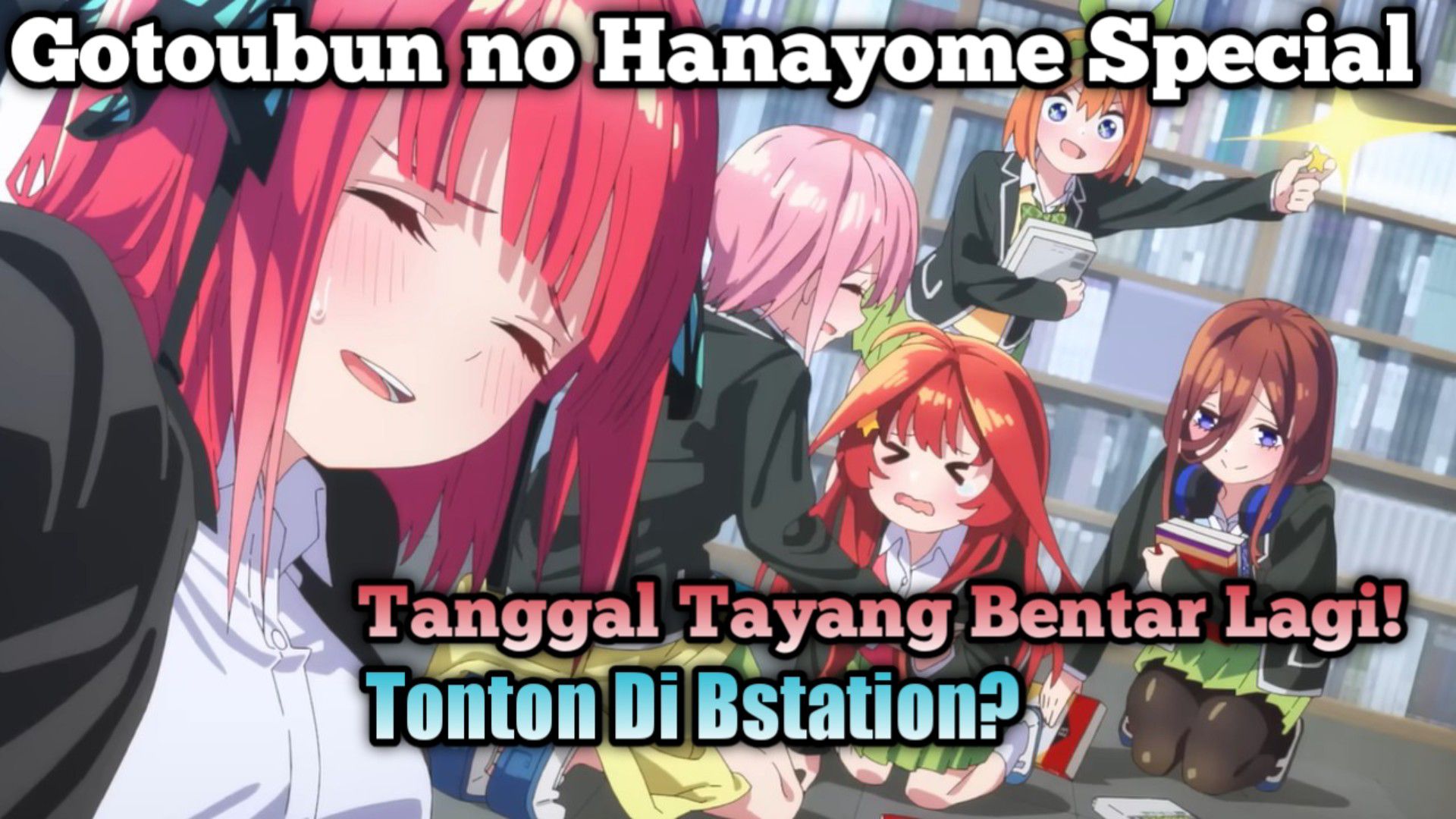 Opening – Gotoubun no hanayome [Special Eps] - Bstation