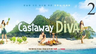 EP.2 - Castaway Diva (2023)