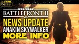 NEW Anakin Skywalker Details | Battlefront 2 News Update