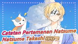 Catatan Pertemanan Natsume | [Menghasilkan] Natsume Takashi
