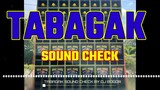 TABAGAK SOUND CHECK | DJ BOGOR REMIX