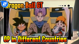 Dragon Ball GT: Opening Song in Different Countries_H2