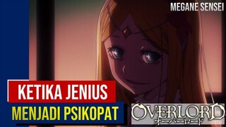 Princess Renner, Ketika Jenius menjadi Psikopat - Overlord