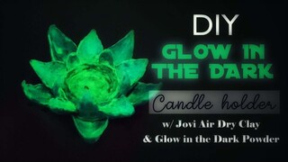DIY GLOW IN THE DARK Candle Holder | w/ Glow In The Dark Powder & Jovi Air Dry Clay Experiment
