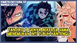 KNY S3 (ch.114) | Tanjiro & Genya Bekerja Sama MENEMUKAN INTI Tubuh Hantengu!!!