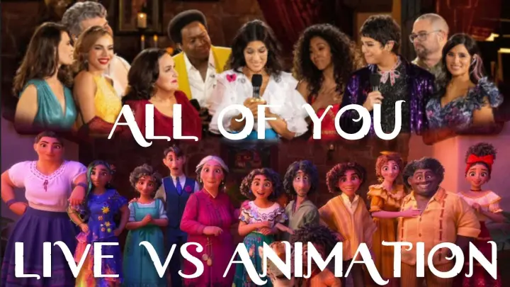 Encanto | All of You | Live vs Animation | Side By Side Comparison (Encanto Cast)