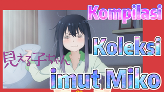 [Mieruko-chan] Kompilasi |  Koleksi imut Miko