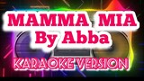 MAMMA MIA  by Abba / Karaoke / Lyrics Video