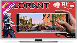 NEW GAME || Valorant Mobile - SIÊU BOOM TẤN lên MOBILE || Thư Viện Game